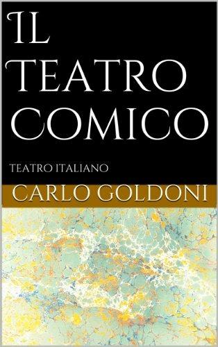 Il teatro comico - Carlo Goldoni - Libro Dante Alighieri 2009 | Libraccio.it