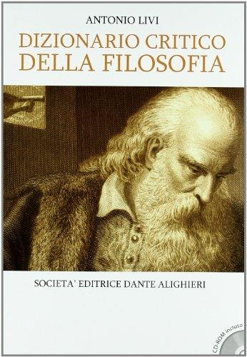 Dizionario critico della filosofia. Con CD-ROM - Antonio Livi - Libro Dante Alighieri 2016 | Libraccio.it