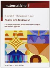 Matematiche. Tomo F: Analisi infinitesimali-Calcolo differenziale-Studio di funzioni.