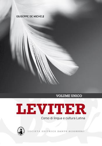 Leviter. Corso di lingua e cultura latina. Con espansione online - Giuseppe De Micheli - Libro Dante Alighieri 2022 | Libraccio.it
