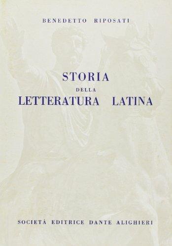 Storia della letteratura latina. - Benedetto Riposati - Libro Dante Alighieri 2003 | Libraccio.it