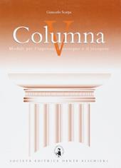 Columna V. Moduli per l'ingresso, il sostegno e il recupero del latino. Vol. 5