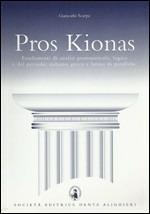 Pros Kionas. Fondamenti di analisi grammaticale, logica e del periodo: italiano, greco e latino in parallelo. - Giancarlo Scarpa - Libro Dante Alighieri 2009 | Libraccio.it