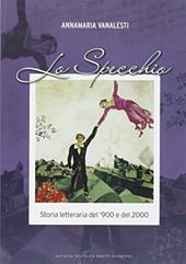 Lo specchio. Storia letteraria del '900 e del 2000. Per le Scuole superiori. Con espansione online