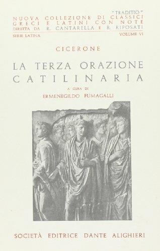 Catilinaria. Terza orazione - Marco Tullio Cicerone - Libro Dante Alighieri 2009, Traditio. Serie latina | Libraccio.it