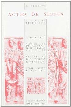 Actio de signis. - Marco Tullio Cicerone - Libro Dante Alighieri 2009, Traditio. Serie latina | Libraccio.it