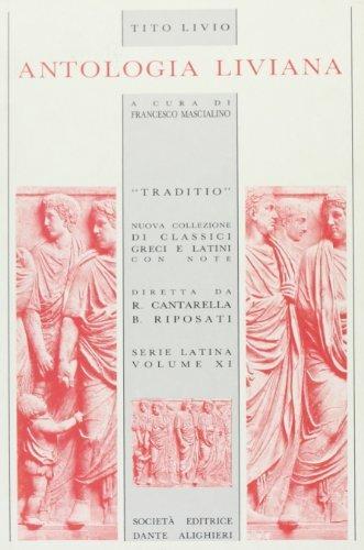 Antologia liviana. Per i Licei e gli Ist. magistrali - Tito Livio - Libro Dante Alighieri 2009, Traditio. Serie latina | Libraccio.it