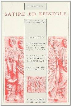 Satire ed epistole - Quinto Orazio Flacco - Libro Dante Alighieri 2008, Traditio. Serie latina | Libraccio.it