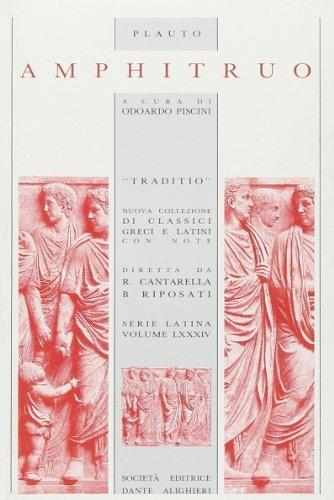 Amphitruo - T. Maccio Plauto - Libro Dante Alighieri 2009, Traditio. Serie latina | Libraccio.it