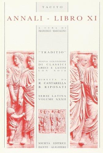 Annali. Libro 11º - Publio Cornelio Tacito - Libro Dante Alighieri 2004, Traditio. Serie latina | Libraccio.it