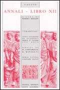 Annali. Libro 12° - Publio Cornelio Tacito - Libro Dante Alighieri 2009, Traditio. Serie latina | Libraccio.it