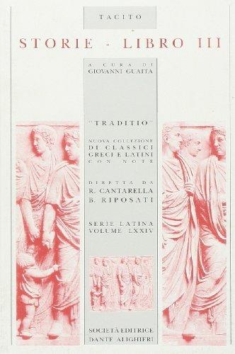 Storie - Publio Cornelio Tacito - Libro Dante Alighieri 2009, Traditio. Serie latina | Libraccio.it