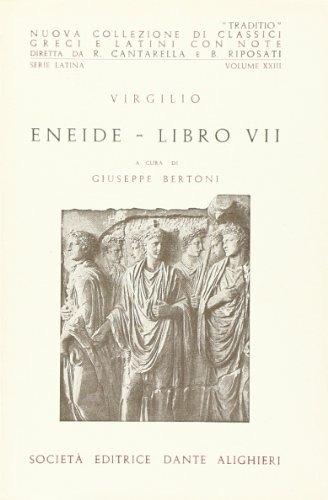 Eneide. Libro 7º - Publio Virgilio Marone - Libro Dante Alighieri 2009, Traditio. Serie latina | Libraccio.it