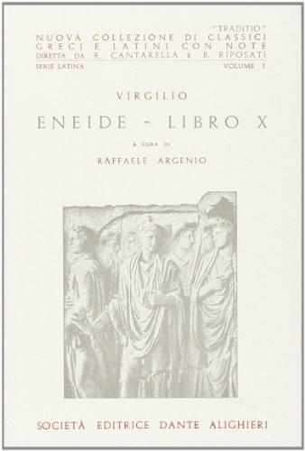 Eneide. Libro 10º - Publio Virgilio Marone - Libro Dante Alighieri 1986, Traditio. Serie latina | Libraccio.it