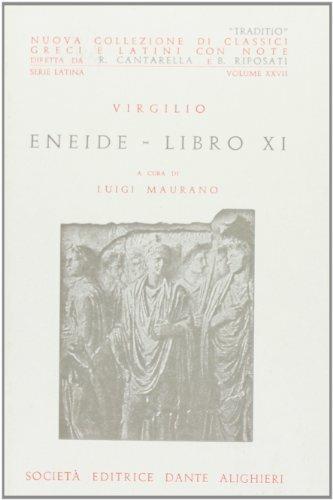 Eneide. Libro 11º - Publio Virgilio Marone - Libro Dante Alighieri 2009, Traditio. Serie latina | Libraccio.it