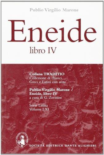 Eneide. Libro 4º - Publio Virgilio Marone - Libro Dante Alighieri 2001, Traditio. Serie latina | Libraccio.it