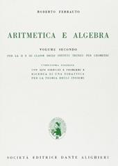 Aritmetica e algebra. Per la 1ª e la 2ª classe degli Ist. Tecnici per geometri. Vol. 2