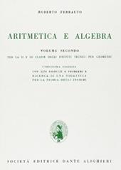 Aritmetica e algebra. Per la 1ª e la 2ª classe degli Ist. Tecnici per geometri. Vol. 2