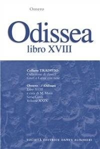 Odissea. Libro 18º - Omero - Libro Dante Alighieri 2009, Traditio. Serie greca | Libraccio.it
