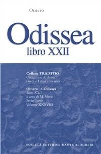 Odissea. Libro 22º - Omero - Libro Dante Alighieri 1959, Traditio. Serie greca | Libraccio.it