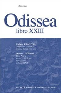 Odissea. Libro 23º - Omero - Libro Dante Alighieri 1983, Traditio. Serie greca | Libraccio.it
