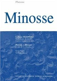 Minosse - Platone - Libro Dante Alighieri 2009, Traditio. Serie greca | Libraccio.it