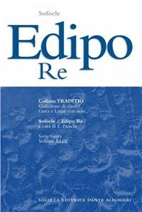 Edipo re - Sofocle - Libro Dante Alighieri 2009, Traditio. Serie greca | Libraccio.it