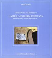 Verga. Mascagni, Monleone. L'altra cavalleria rusticana