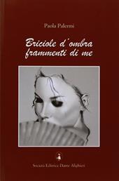 Briciole d'ombra frammenti di me