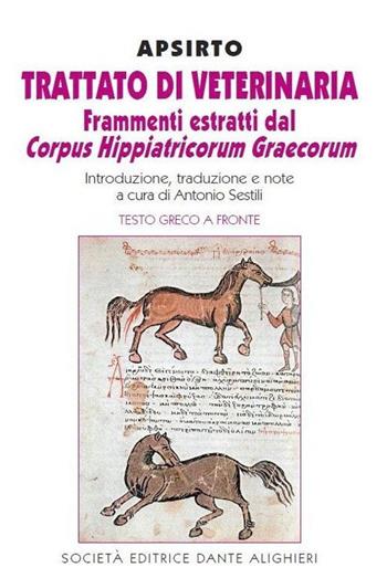 Trattato di veterinaria - Apsirto - Libro Dante Alighieri 2014 | Libraccio.it