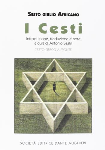 I cesti - Sesto Giulio Africano - Libro Dante Alighieri 2014 | Libraccio.it