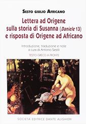 Lettera ad Origene sulla storia di Susanna e risposta di Origene ad Africano