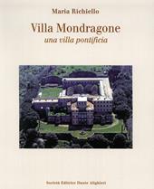 Villa Mondragone una villa pontificia. Ediz. illustrata