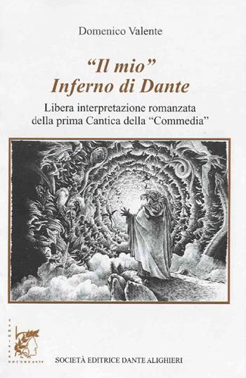 Il mio Inferno di Dante. Con e-book. Con espansione online - Domenico Valente - Libro Dante Alighieri 2016 | Libraccio.it