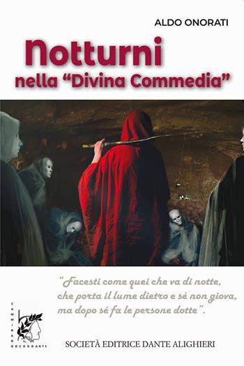 Notturni nella «Divina Commedia» - Aldo Onorati - Libro Dante Alighieri 2021, Dantesca | Libraccio.it