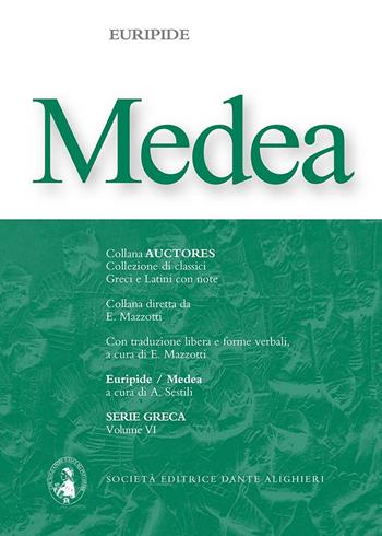 Medea - Euripide - Libro Dante Alighieri 2019, Auctores. Serie greca | Libraccio.it
