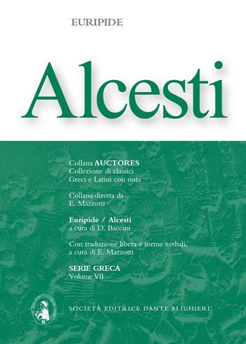 Alcesti. - Euripide - Libro Dante Alighieri 2020, Auctores. Serie greca | Libraccio.it