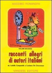 Racconti allegri di autori italiani. Dal A. Campanile a L. De Crescenzo