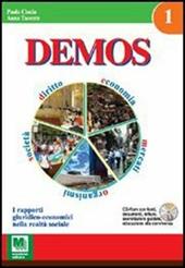 DEMOS. Diritto, economia, mercati, organismi, società. Per le Scuole superiori. Con CD-ROM. Vol. 1