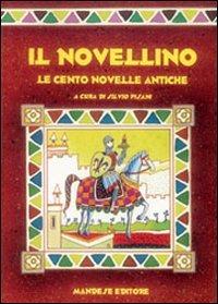 Il novellino. Le cento novelle antiche. Per la Scuola media - Anonimo - Libro Mandese 1997 | Libraccio.it