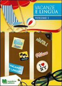 Vacanze e numeri. Vol. 2 - Massimo Romandini - Libro Mandese 2011 | Libraccio.it