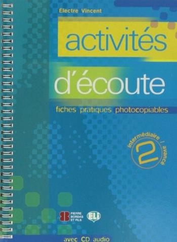 Activités lexicales. Con File audio per il download. Vol. 2 - Electre Vincent - Libro ELI 2003, Fotocopiabili | Libraccio.it