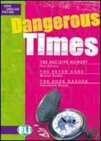 Dangerous time - Antoinette Moses, Jane Spiro, Sue Leather - Libro ELI 2003, New english fiction | Libraccio.it