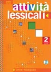 Attività lessicali. Per la Scuola media. Vol. 2