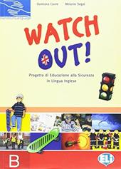 Watch out! Raccolta schede. Vol. B. Per la Scuola elementare