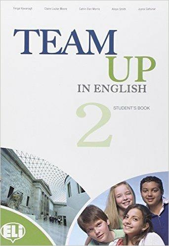 Team up in english. Student's book. Con espansione online. Vol. 2 - Kavanagh, Morris, Moore - Libro ELI 2008, Corso scuola secondaria I grado | Libraccio.it