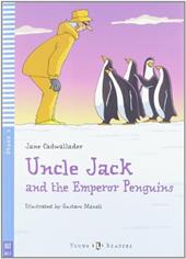 Uncle Jack and the emperor penguins. Per la Scuola media. Con File audio per il download