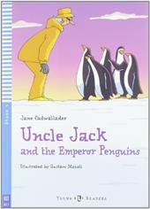 Uncle Jack and the emperor penguins. Con File audio per il download