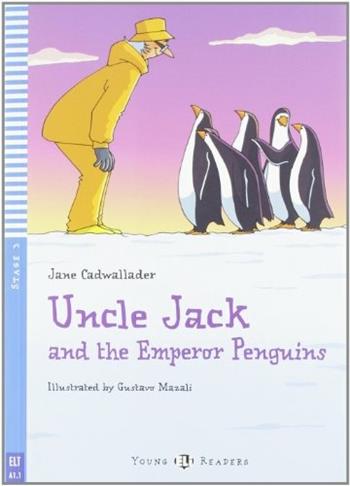 Uncle Jack and the emperor penguins. Con File audio per il download - Jane Cadwallader - Libro ELI 2009, Young readers | Libraccio.it