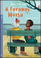 A Faraway word. Con File audio per il download. Con Contenuto digitale per accesso online